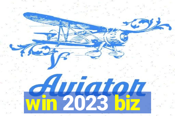 win 2023 biz